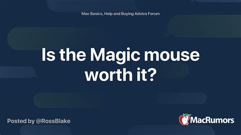The User Experience of the Magic Mouse: Is it Worth the Investment?